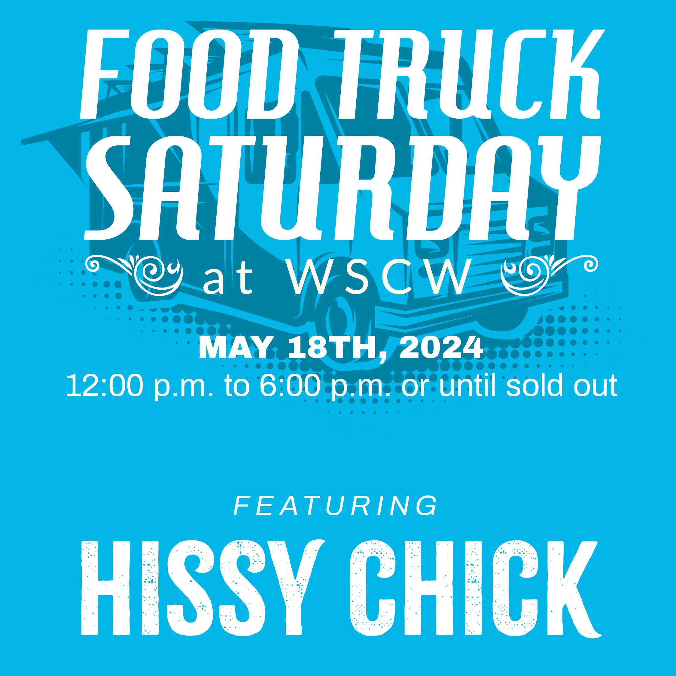 Hissy Chick Food Truck at West Sandy Creek Winery - May 18, 2024