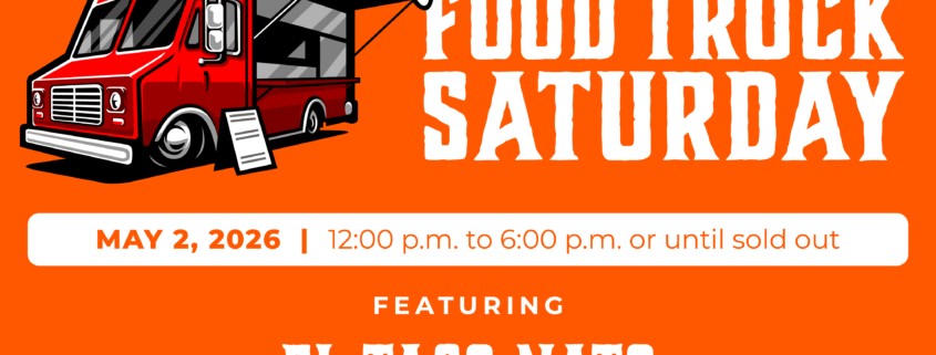 Bright orange promotional graphic featuring a red food truck illustration and bold text that reads: “WSCW Presents Food Truck Saturday.” Event details: May 2, 2026, from 12:00 p.m. to 6:00 p.m. or until sold out. Featuring El Tado Nato.