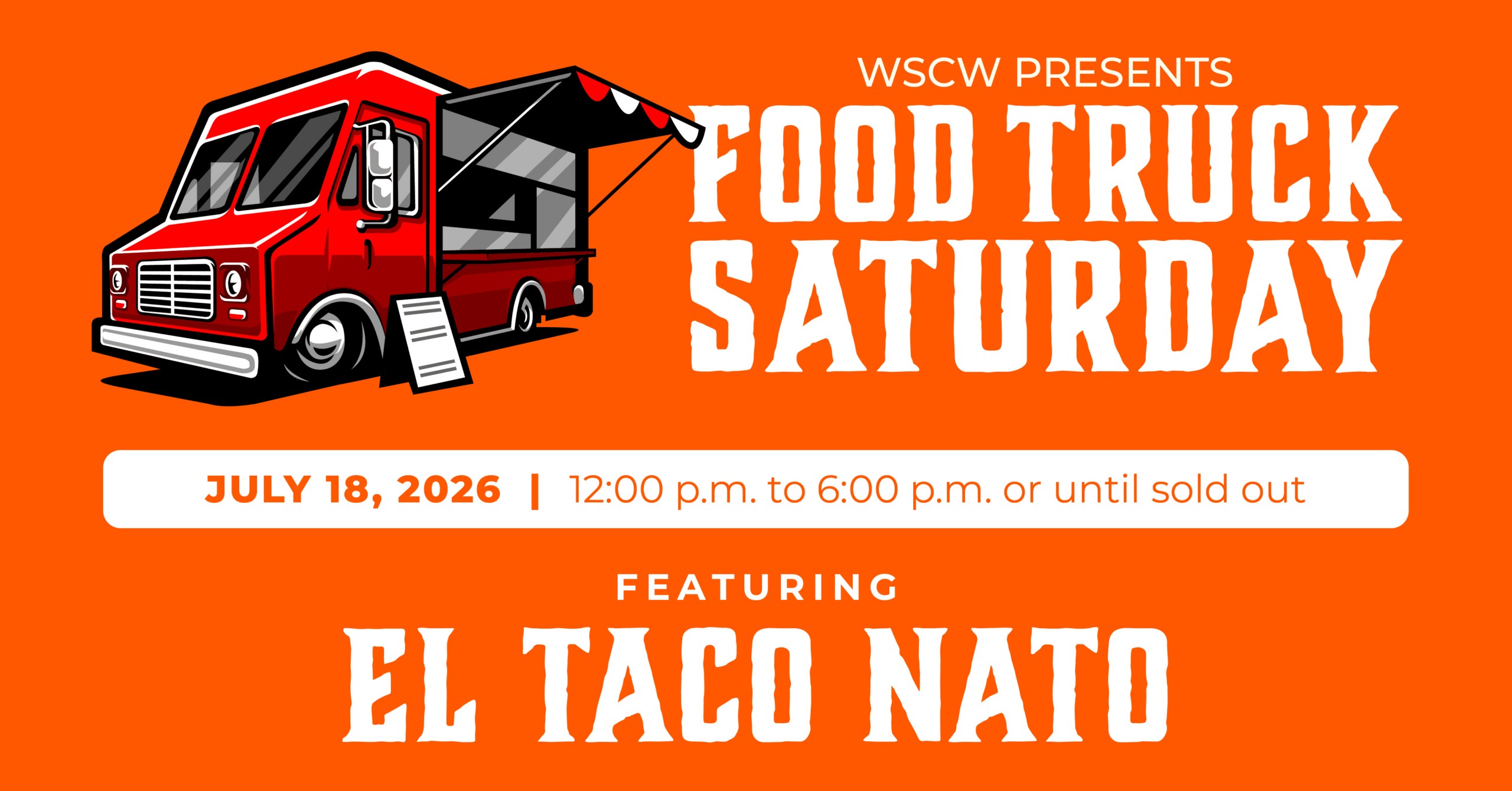 A banner for the food truck event on July 7, 2026, 12-6pm. WSC Winery presents Food Truck Saturday featuring El Taco Nato