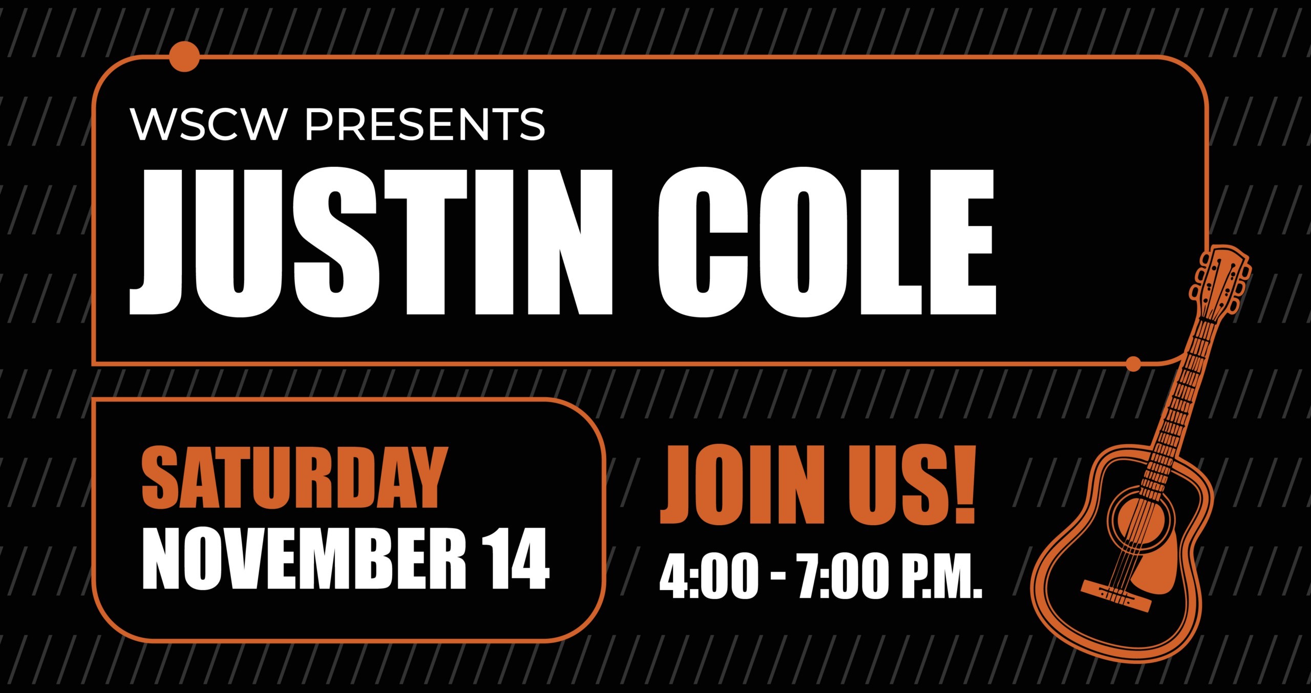 A black and orange flyer for a live music event on November 14, 2026, 4-5pm. WSC Winery presents Justin Cole.