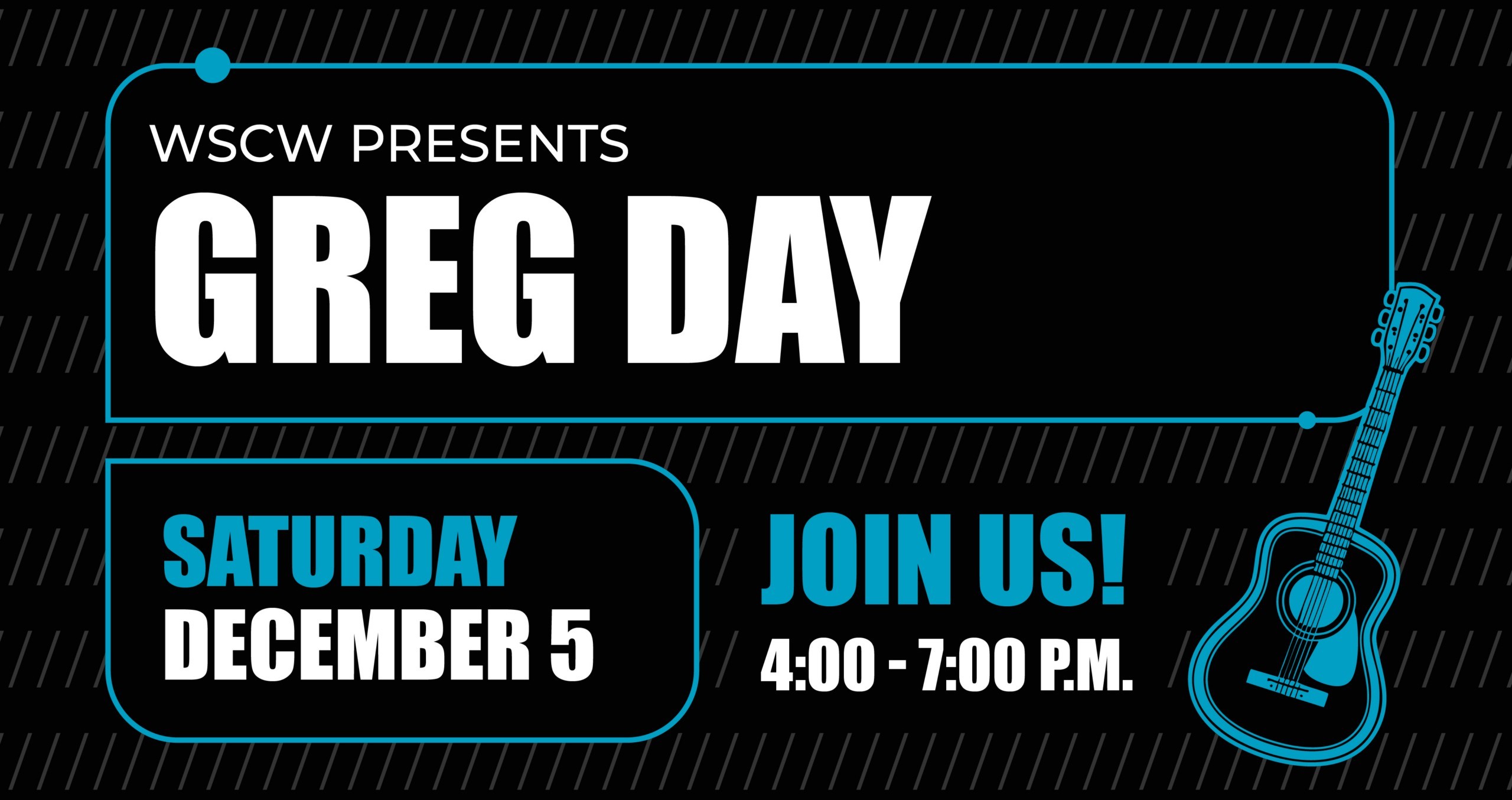 A black and blue flyer for a live music event on December 5, 2026, 4-7pm. WSC Winery presents Greg Day.