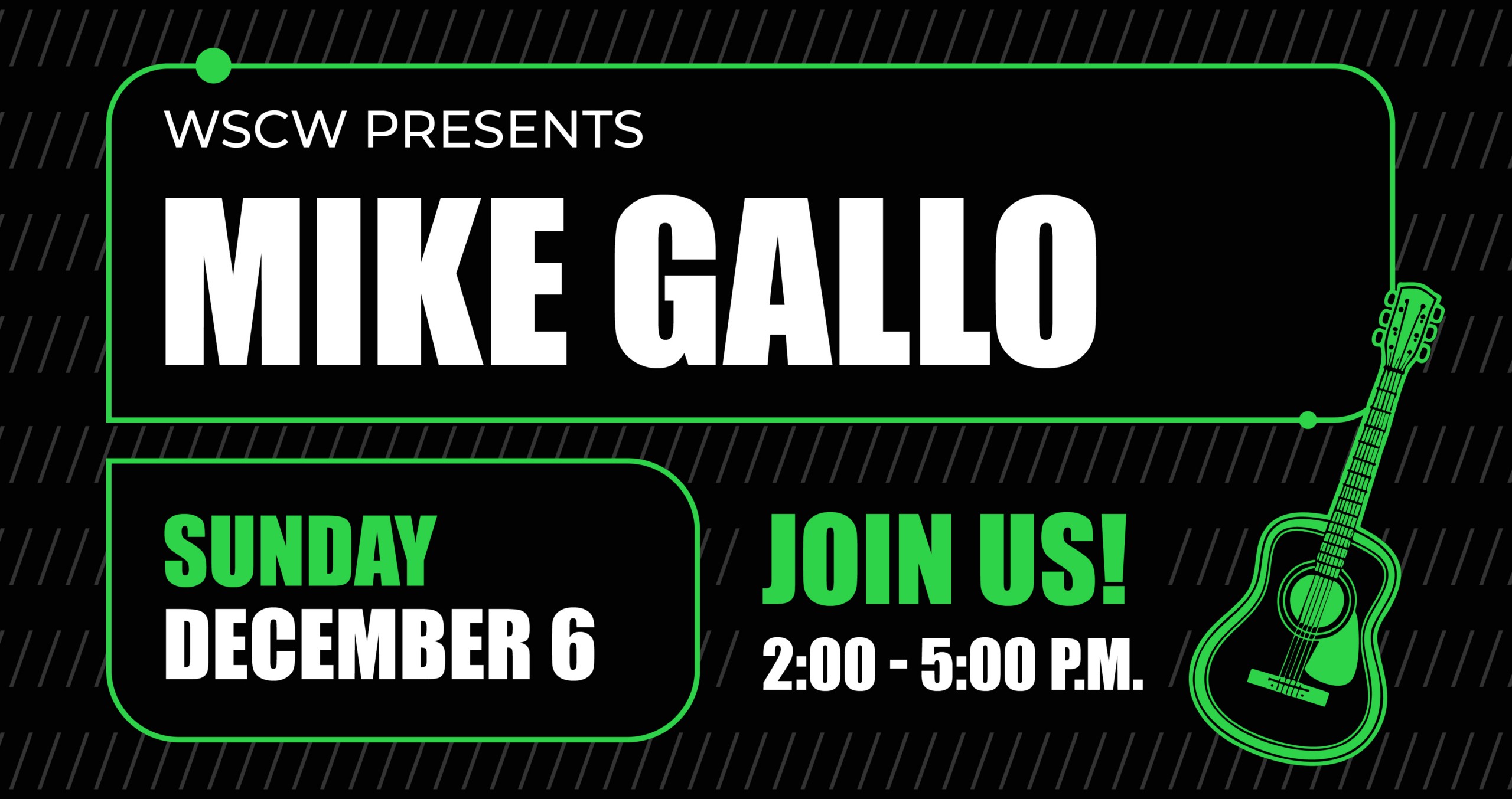 A black and green flyer for a live music event on December 6, 2026, 2-5pm. WSC Winery presents Mike Gallo.