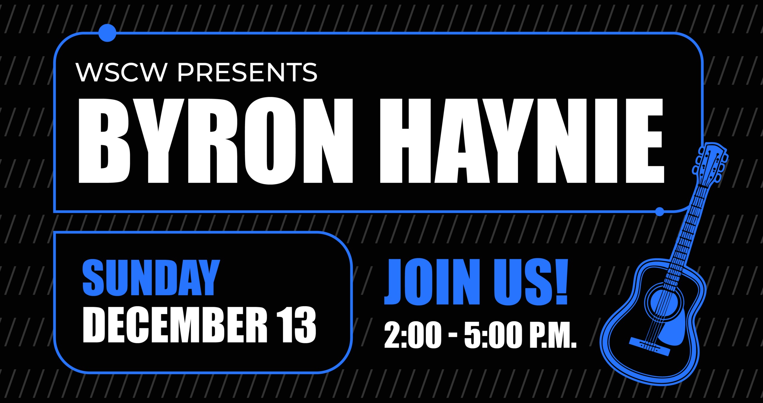 A black and blue flyer for a live music event on December 13, 2026, 2-5pm. WSC Winery presents Byron Hayne.