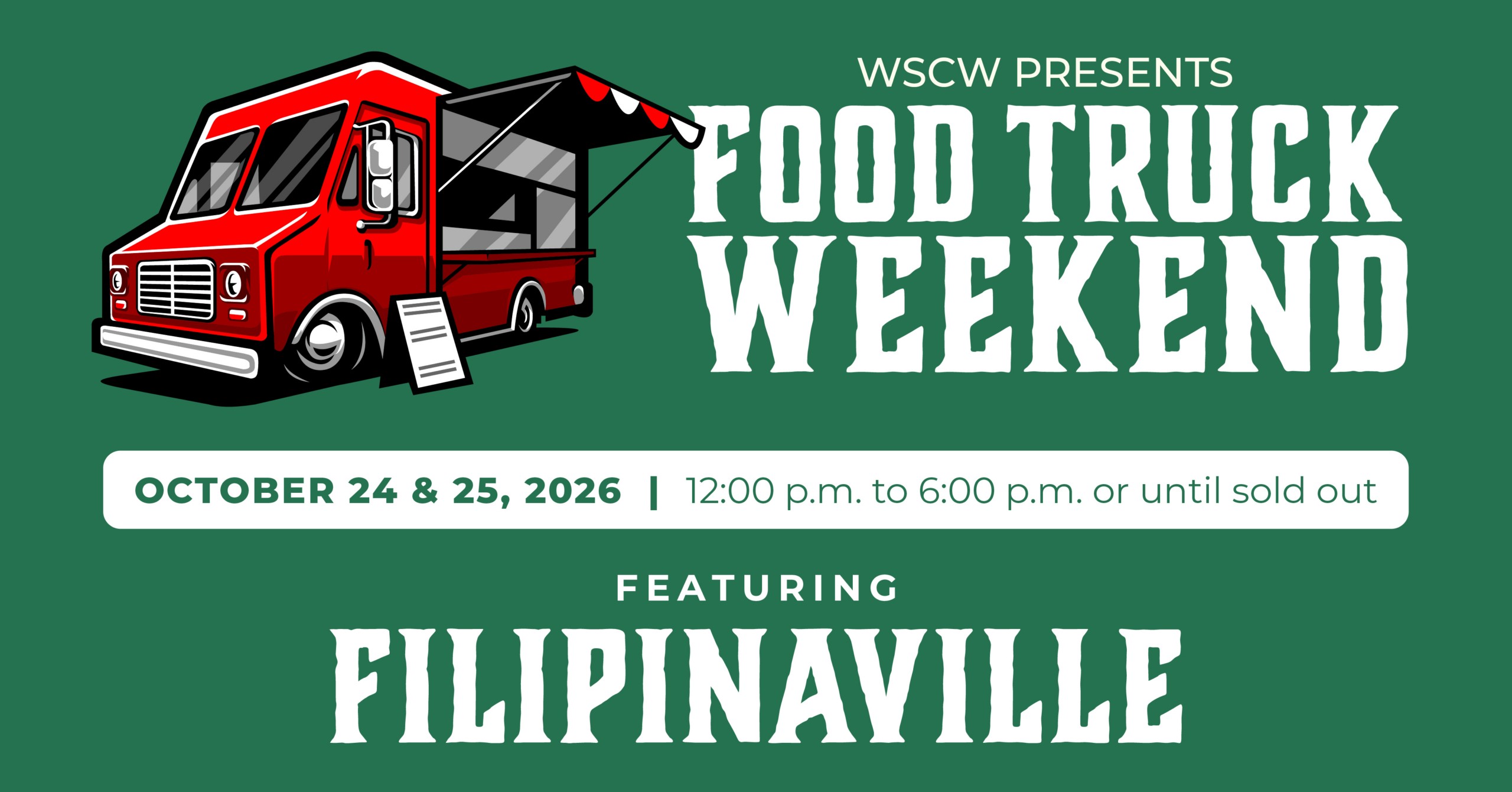 A green flyer for the food truck event on October 24th and 25th, 2026, 12-6pm. WSC Winery presents Food Truck Saturday featuring Filipinaville.